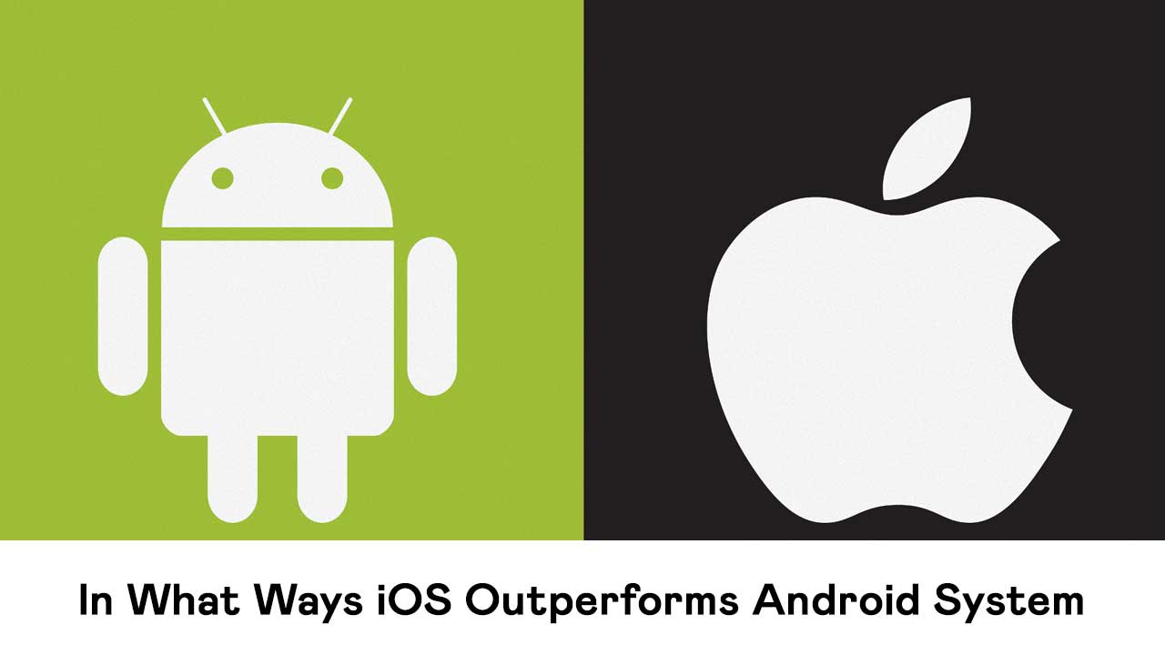  A comparison between iOS and Android, highlighting the ways iOS outperforms the Android system.